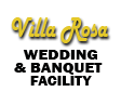 Villa Rosa Wedding & Banquet Facility